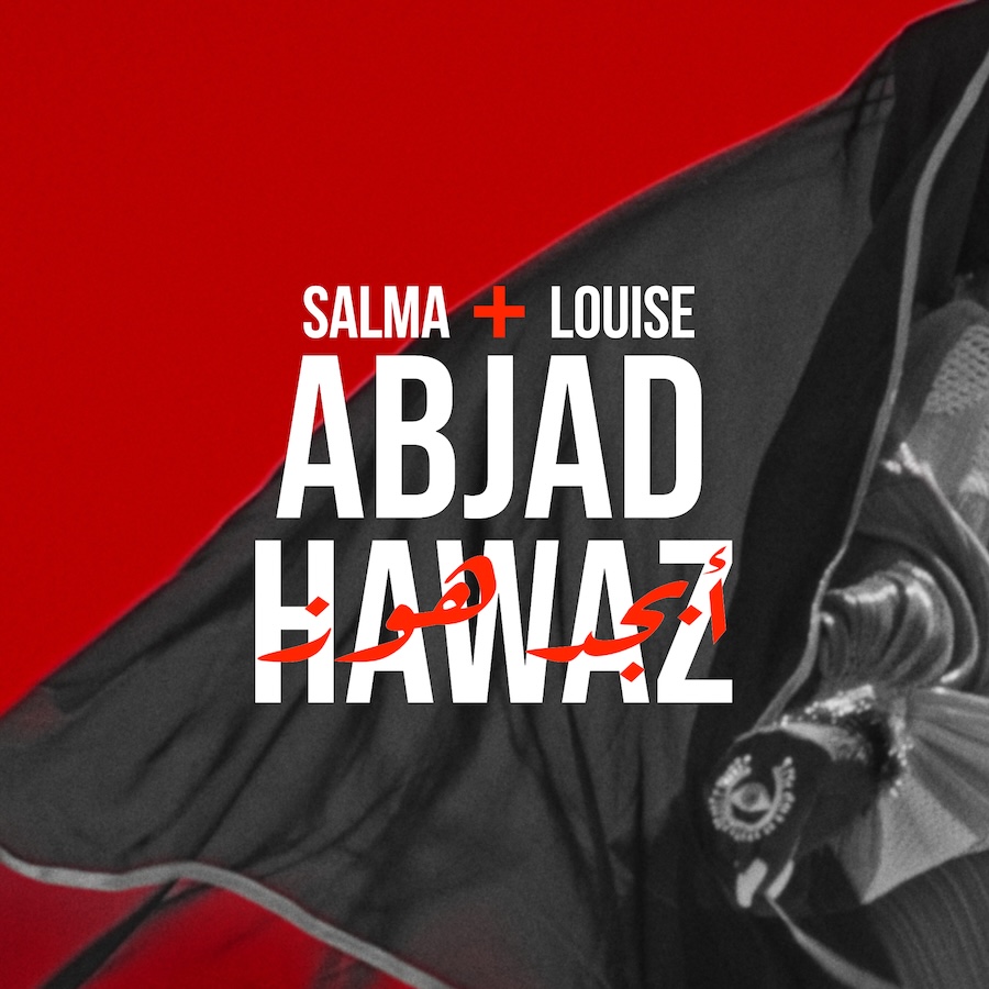 Abjad Hawaz ( )! Salma + Louise Release Their New Single - KALTBLUT Magazine
